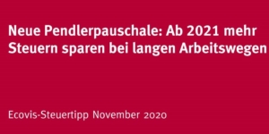Neue Pendlerpauschale: Ab 2021 mehr Steuern sparen bei längeren Fahrten zur Arbeit - Ecovis Deutschland