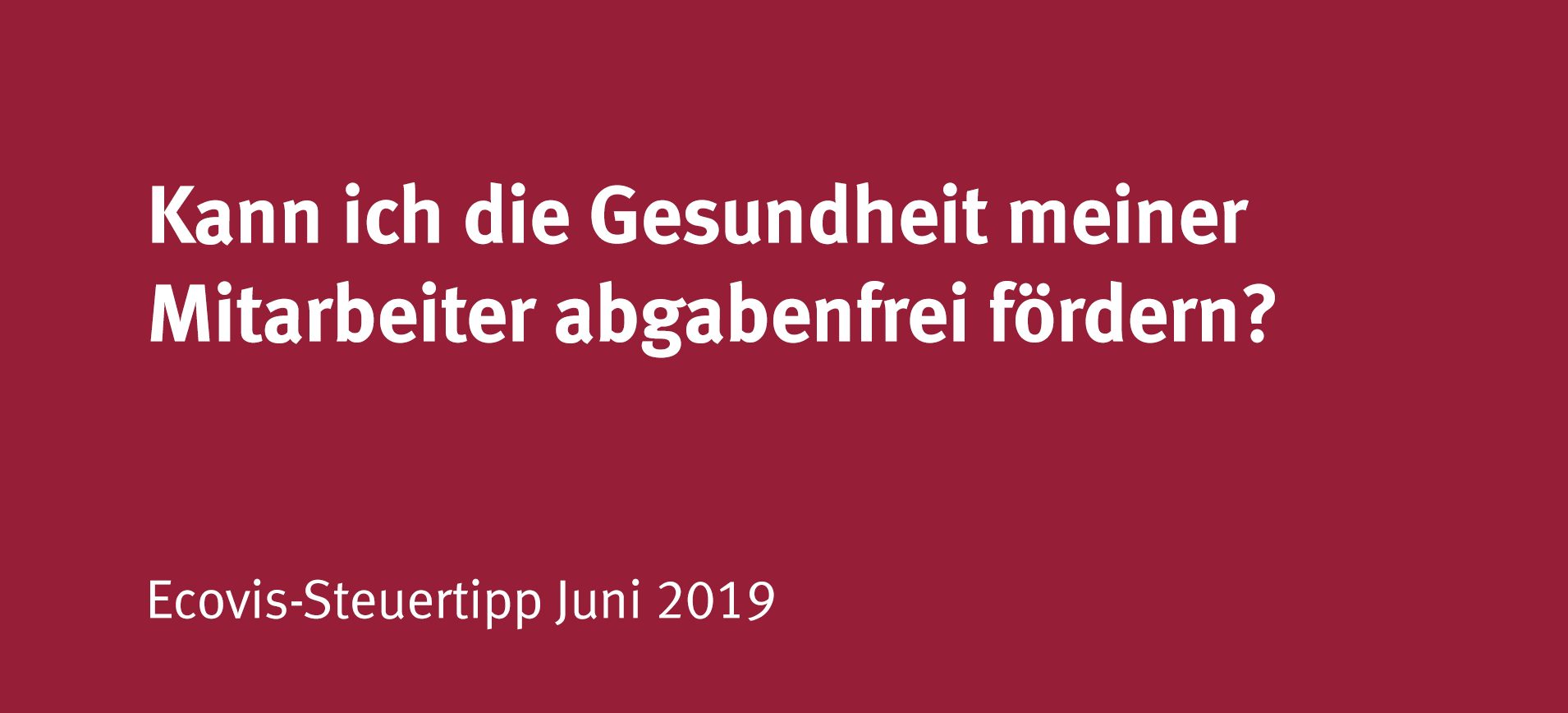 Damit der Gesundheitskurs nicht zum Arbeitslohn wird - Ecovis Deutschland