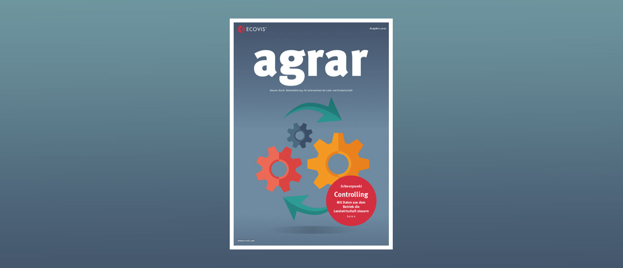 ECOVIS agrar – Ausgabe 1/2022 - Ecovis Deutschland