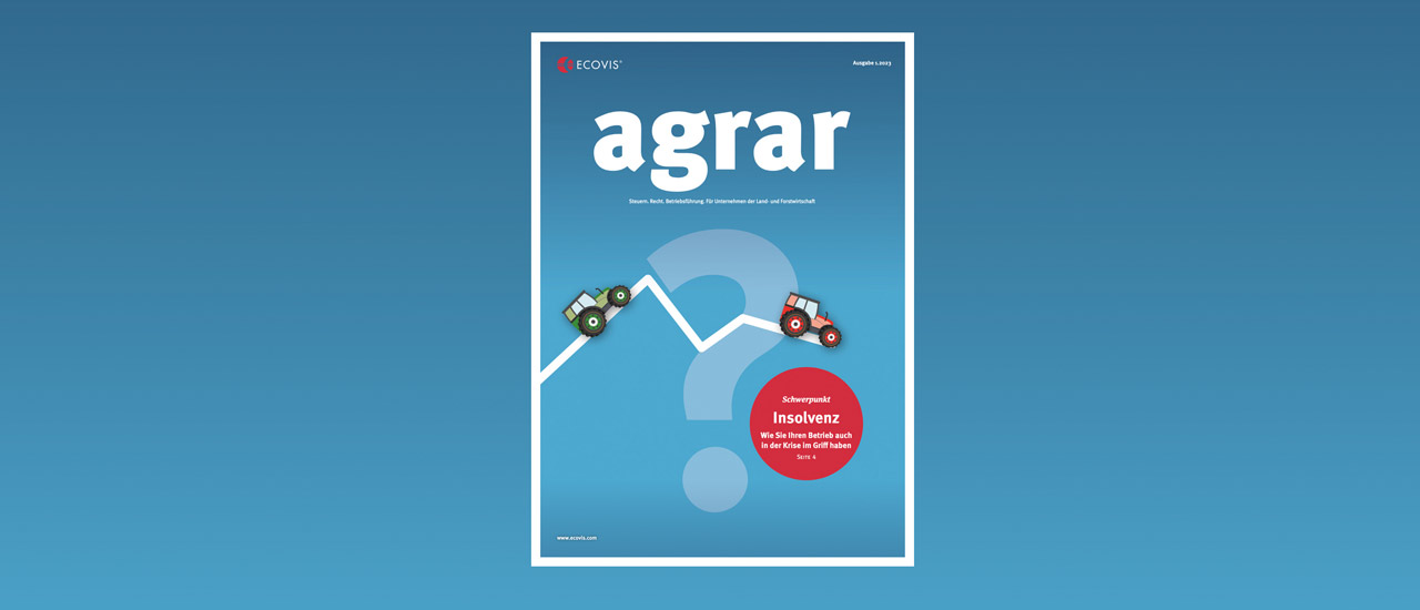 ECOVIS agrar – Ausgabe 1/2023 - Ecovis Deutschland