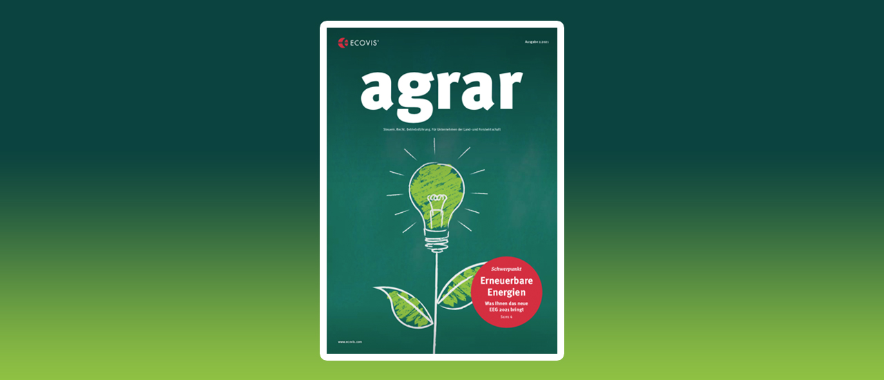 ECOVIS agrar – Ausgabe 2/2021 - Ecovis Deutschland