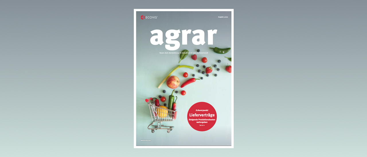 ECOVIS agrar – Ausgabe 3/2022 - Ecovis Deutschland