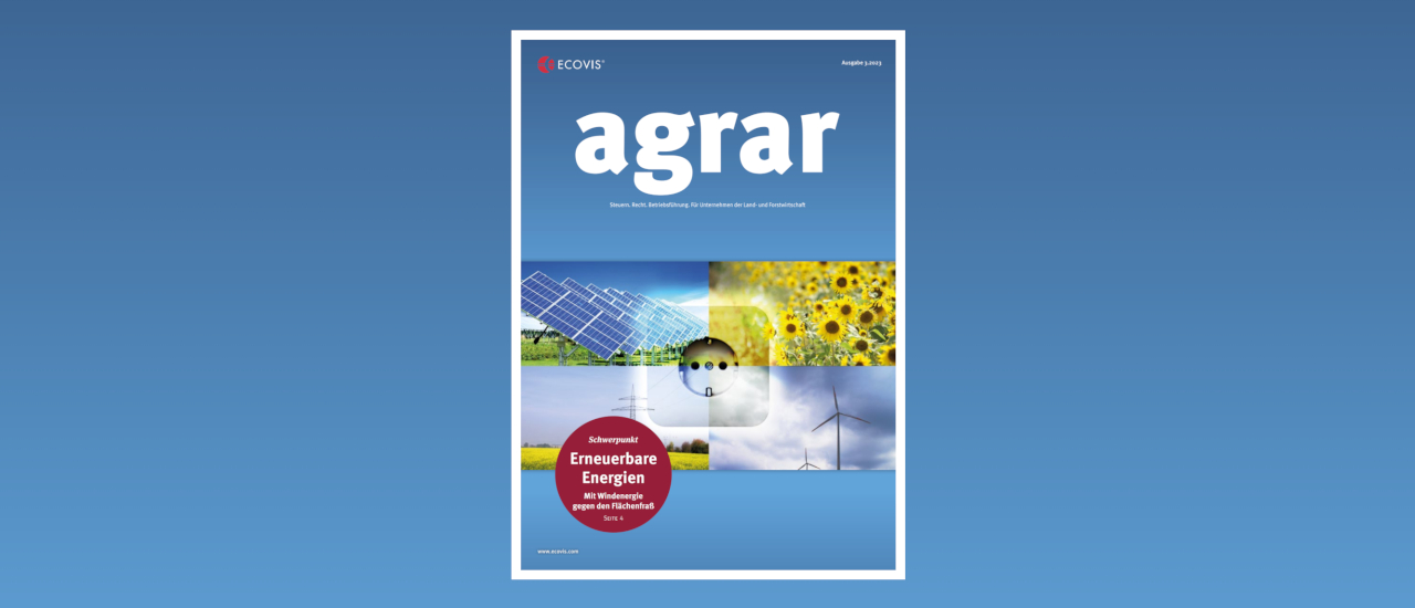 ECOVIS agrar – Ausgabe 3/2023 - Ecovis Deutschland