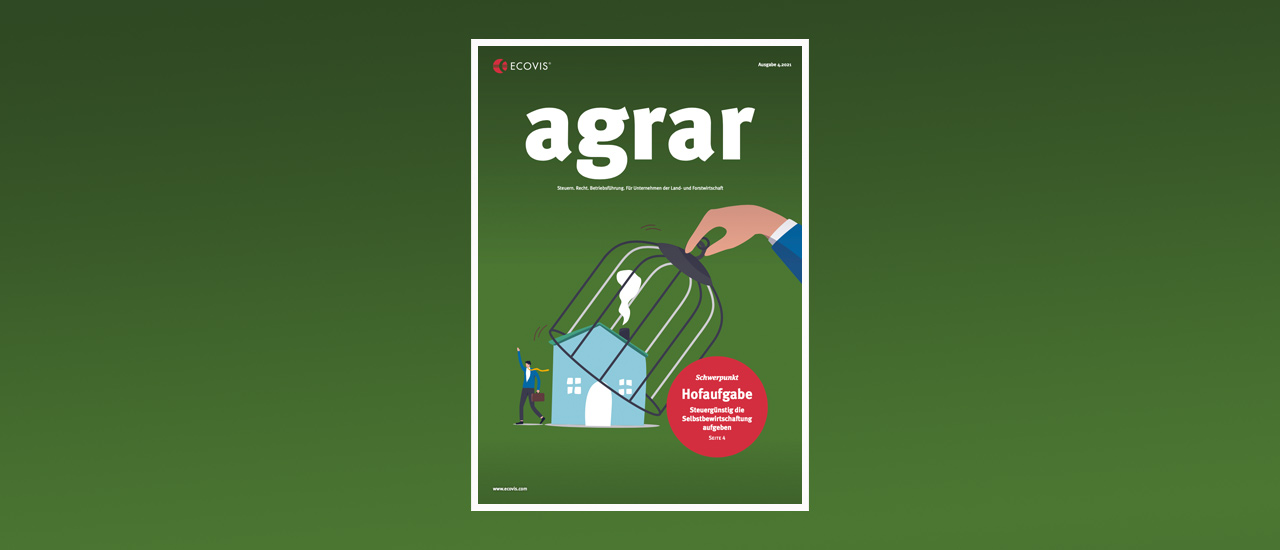 ECOVIS agrar – Ausgabe 4/2021 - Ecovis Deutschland