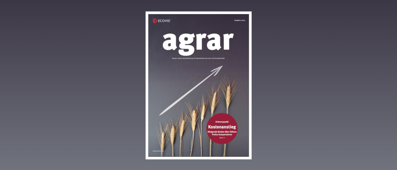 ECOVIS agrar – Ausgabe 4/2023 - Ecovis Deutschland